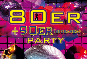 80er PARTY + 90er (sidearea)
