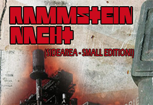 RAMMSTEINNACHT (SIDEAREA/SMALL EDITION)