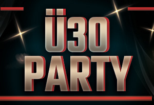 Ü30 PARTY + 90er SPECIAL – AREA 2