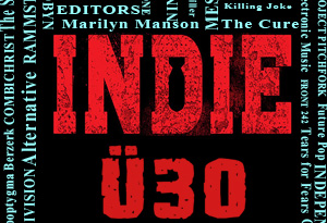 INDIE Ü30 + INDIE 80er