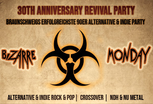 BIZARRE MONDAY – 30th ANNIVERSARY REVIVAL PARTY