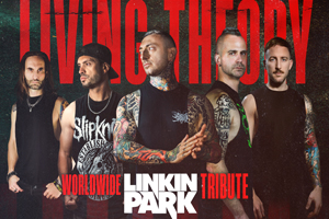 LIVING THEORY: WORLDWIDE TRIBUTE TO LINKIN PARK