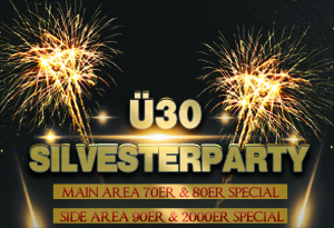 Ü30 SILVESTERPARTY – 70er & 80er Special + 90/2000er (Side Area)