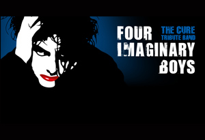 FOUR IMAGINARY BOYS – A TRIBUTE TO THE CURE