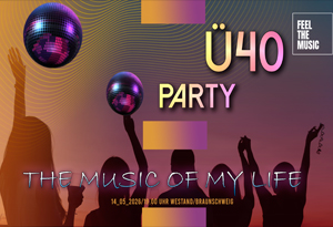 Ü40 PARTY – The Music of My Life