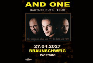 AND ONE „BÄGTUSE RUTS“-Tour 2027