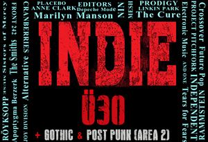 INDIE Ü30 + Gothic & Post Punk (Area 2)